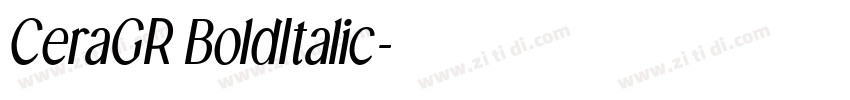CeraGR BoldItalic字体转换